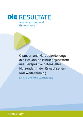 Chancen und Herausforderungen der Nationalen Bildungsplattform aus Perspektive potenzieller Nutzender in der Erwachsenen- und Weiterbildung