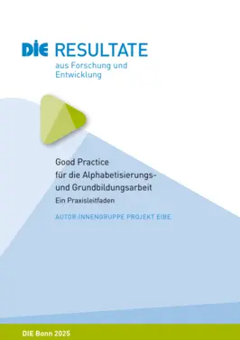 Good Practice für die Alphabetisierungs- und Grundbildungsarbeit