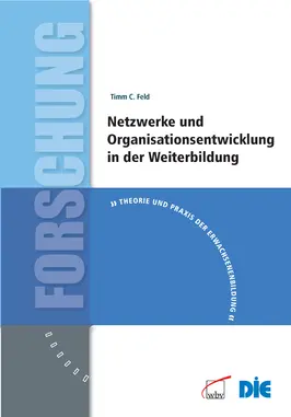 Netzwerke und Organisationsentwicklung in der Weiterbildung